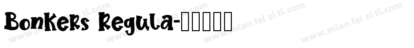 Bonkers Regula字体转换